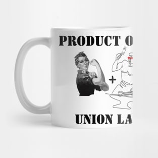 Product of Union Labor Mug